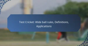 Test Cricket: Wide ball rules, Definitions, Applications