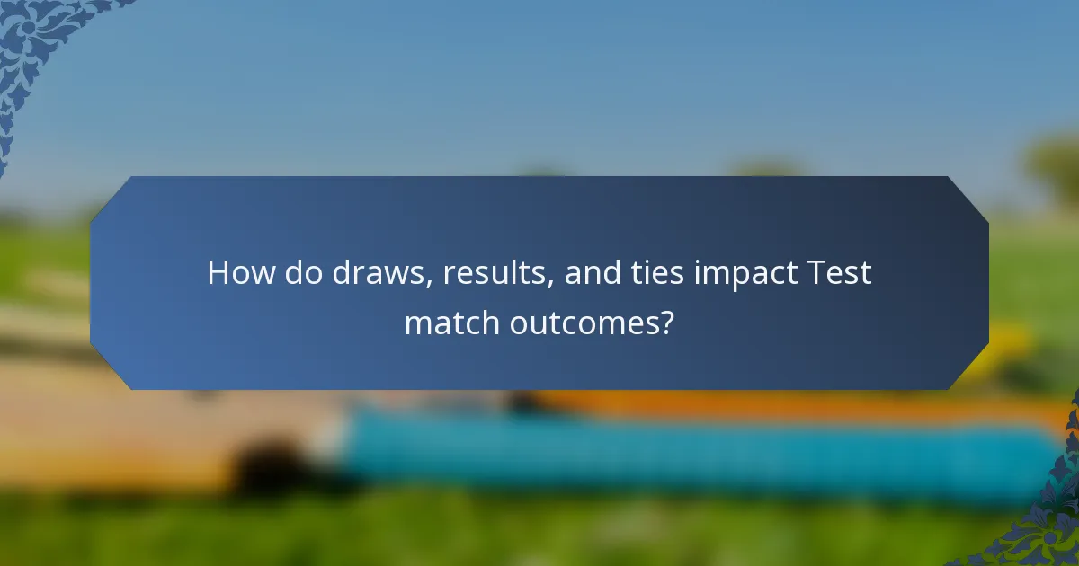 How do draws, results, and ties impact Test match outcomes?